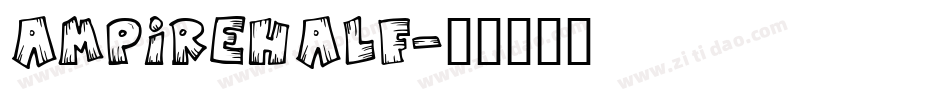 ampirehalf字体转换