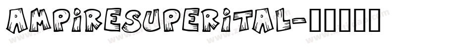 ampiresuperital字体转换