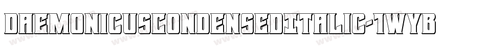 DaemonicusCondensedItalic-1WYB字体转换