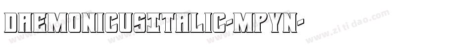 DaemonicusItalic-MPyn字体转换