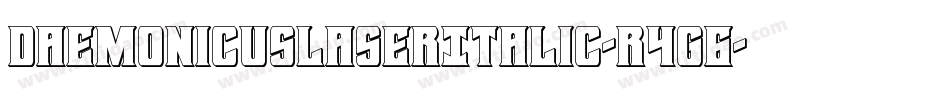 DaemonicusLaserItalic-R4g6字体转换