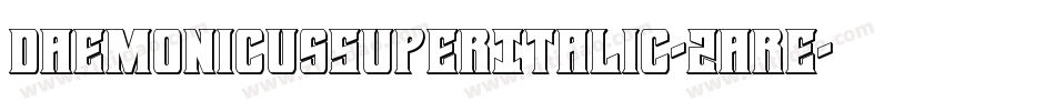 DaemonicusSuperItalic-2are字体转换