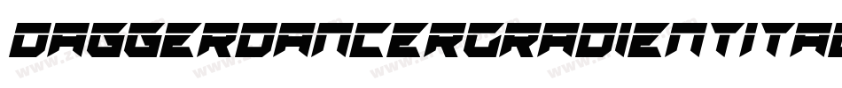 DaggerDancerGradientItalic-X3E9d字体转换