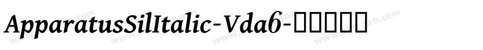 ApparatusSilItalic-Vda6字体转换
