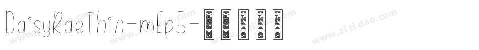 DaisyRaeThin-mEp5字体转换