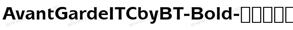 AvantGardeITCbyBT-Bold字体转换