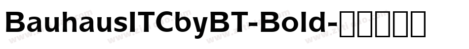 BauhausITCbyBT-Bold字体转换