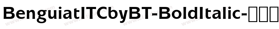 BenguiatITCbyBT-BoldItalic字体转换