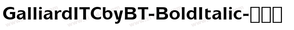 GalliardITCbyBT-BoldItalic字体转换