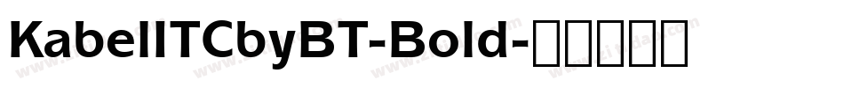 KabelITCbyBT-Bold字体转换