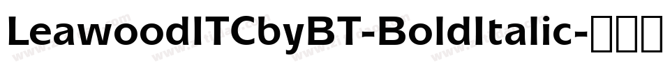 LeawoodITCbyBT-BoldItalic字体转换