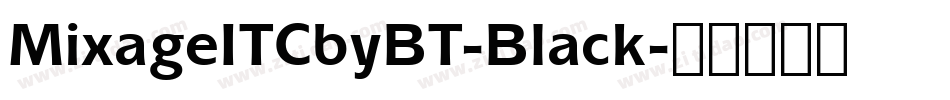 MixageITCbyBT-Black字体转换