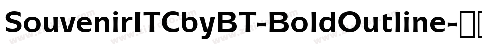 SouvenirITCbyBT-BoldOutline字体转换
