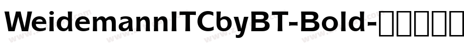 WeidemannITCbyBT-Bold字体转换