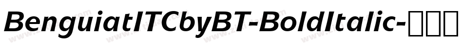 BenguiatITCbyBT-BoldItalic字体转换