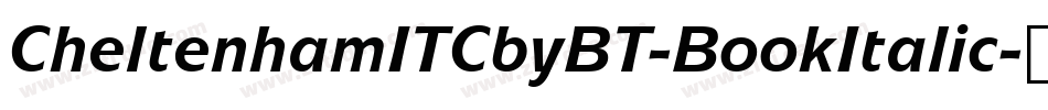 CheltenhamITCbyBT-BookItalic字体转换