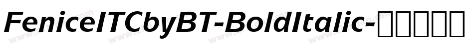 FeniceITCbyBT-BoldItalic字体转换