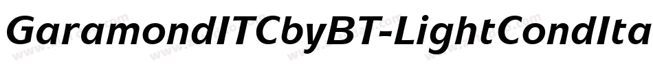 GaramondITCbyBT-LightCondItalic字体转换