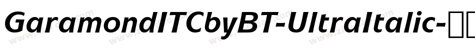 GaramondITCbyBT-UltraItalic字体转换