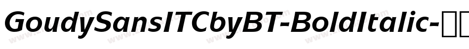 GoudySansITCbyBT-BoldItalic字体转换