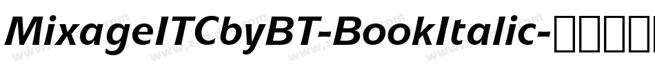 MixageITCbyBT-BookItalic字体转换