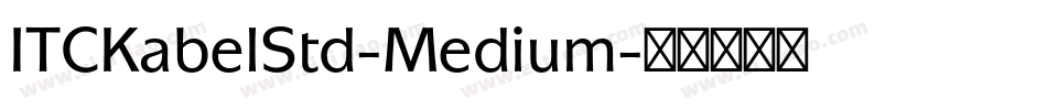 ITCKabelStd-Medium字体转换