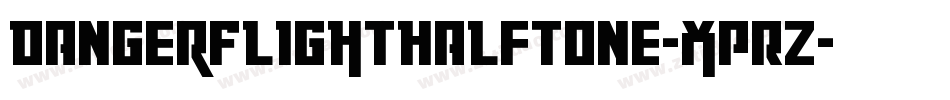 DangerFlightHalftone-XpRZ字体转换