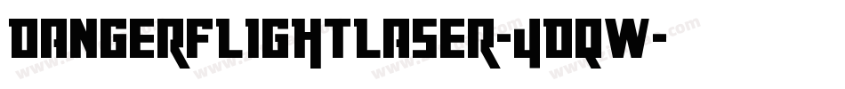 DangerFlightLaser-4DqW字体转换