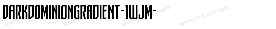 DarkDominionGradient-1WjM字体转换