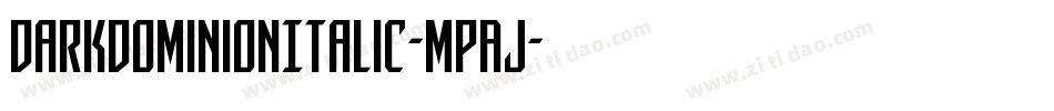 DarkDominionItalic-MPAJ字体转换