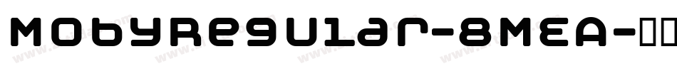MobyRegular-8MEA字体转换