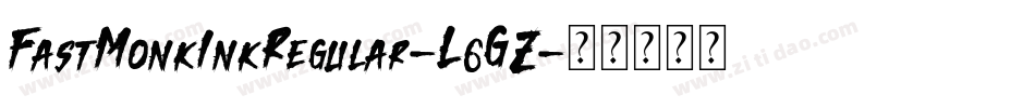 FastMonkInkRegular-L6GZ字体转换