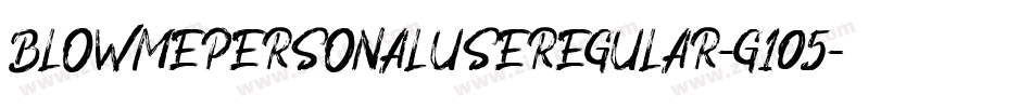 BlowMePersonalUseRegular-g105字体转换
