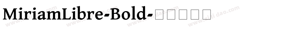 MiriamLibre-Bold字体转换