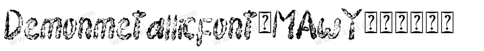 Demonmetallicfont-MAwY字体转换