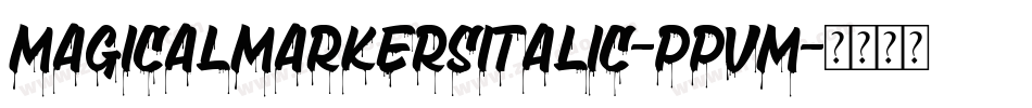MagicalMarkersItalic-PpVm字体转换 MagicalMarkersItalic-PpVm字体转换