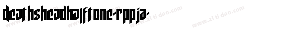 DeathsheadHalftone-RppJA字体转换
