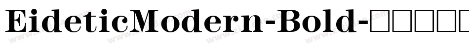 EideticModern-Bold字体转换