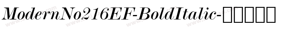 ModernNo216EF-BoldItalic字体转换