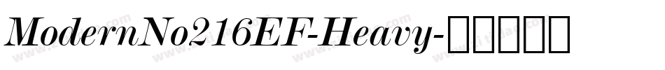 ModernNo216EF-Heavy字体转换