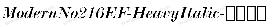 ModernNo216EF-HeavyItalic字体转换