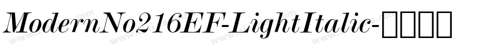 ModernNo216EF-LightItalic字体转换