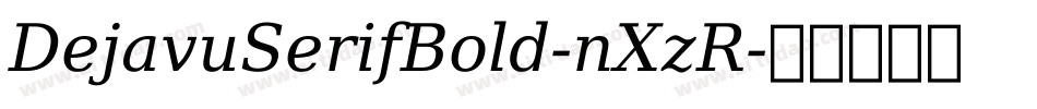 DejavuSerifBold-nXzR字体转换