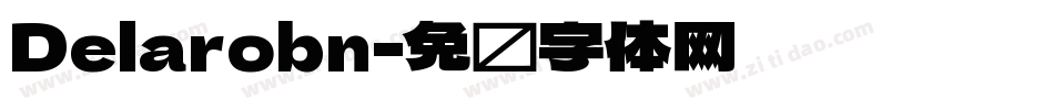 Delarobn字体转换