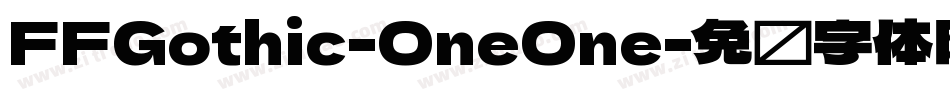 FFGothic-OneOne字体转换