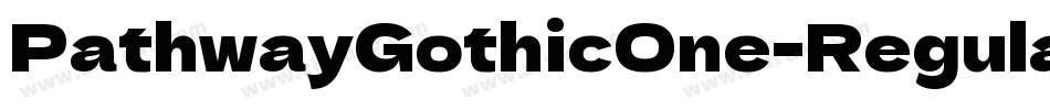 PathwayGothicOne-Regular字体转换
