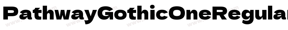 PathwayGothicOneRegular-A9Xp字体转换