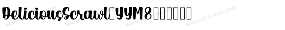 DeliciousScrawl-YYM8字体转换
