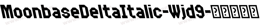 MoonbaseDeltaItalic-Wjd9字体转换
