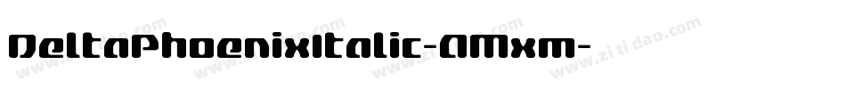 DeltaPhoenixItalic-AMxm字体转换
